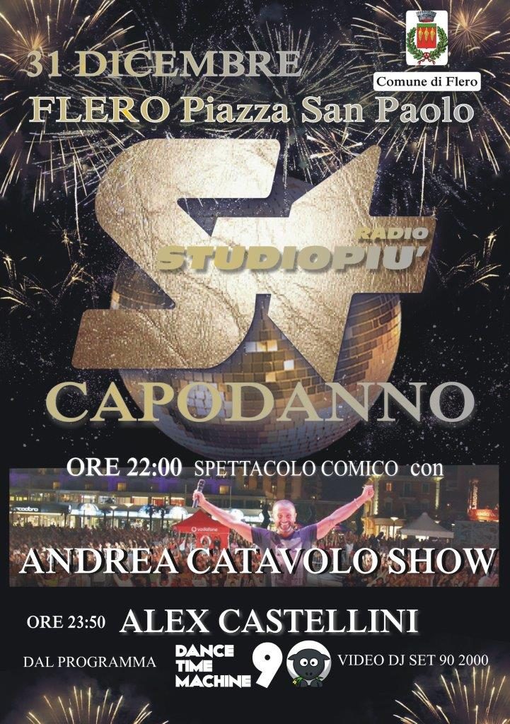 Capodanno A Flero Con Andrea Catavolo E Alex Castellini Radio Studio Piu